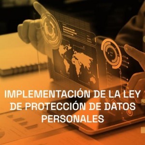 Implementación de la ley de protección de datos personales